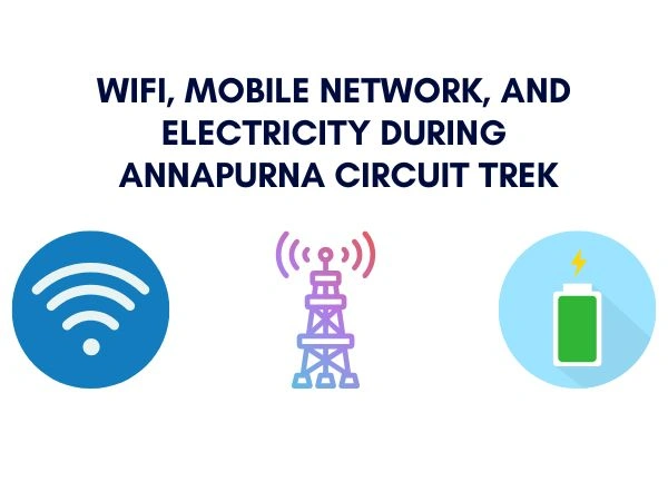 Wifi, Mobile Network and Electricity on Annapurna Circuit Trek